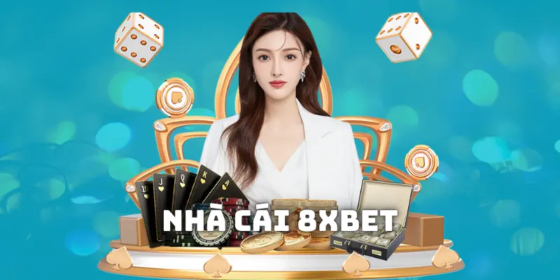 Nhà cái 8xbet - Sân chơi săn tiền tỷ chất lượng nhất hiện nay